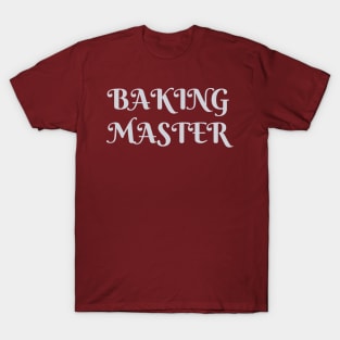 Baking Master T-Shirt